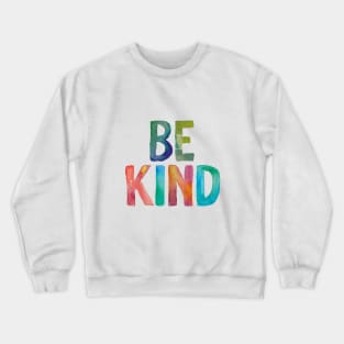 Be Kind Crewneck Sweatshirt